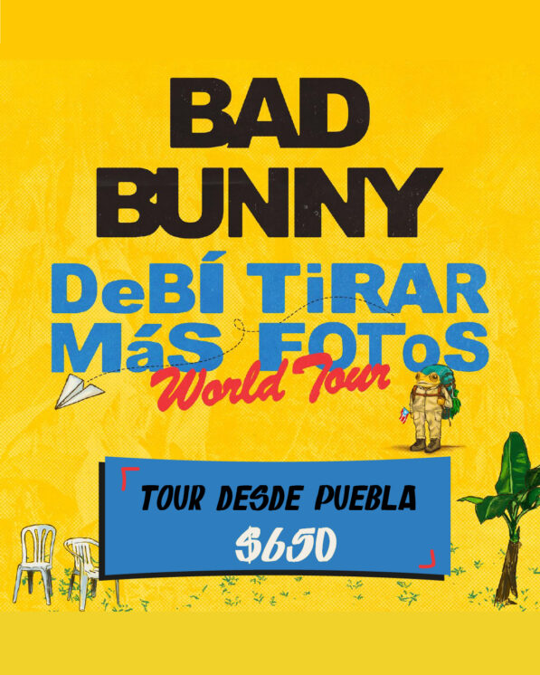 Bad Bunny - Estadio GNP - 10, 11, 12, 15, 16, 19, 20 y 21 de Diciembre
