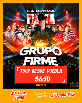 Grupo Firme - 27 y 28 de Junio - Estadio GNP